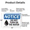Signmission Do Not Turn On The Water, 14 in W x Rectangle, Aluminum OS-2PACK-NS-A-1014-L-11394 - alternate 8